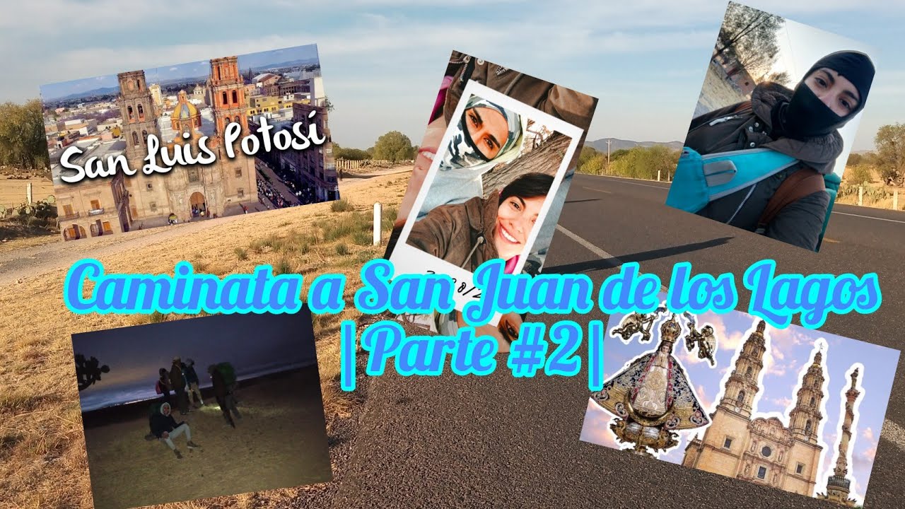 ASÍ SE VIVE EL CAMINO A SAN JUAN DE LOS LAGOS| PARTE #2 | 🏞️🌌✨❤️👌