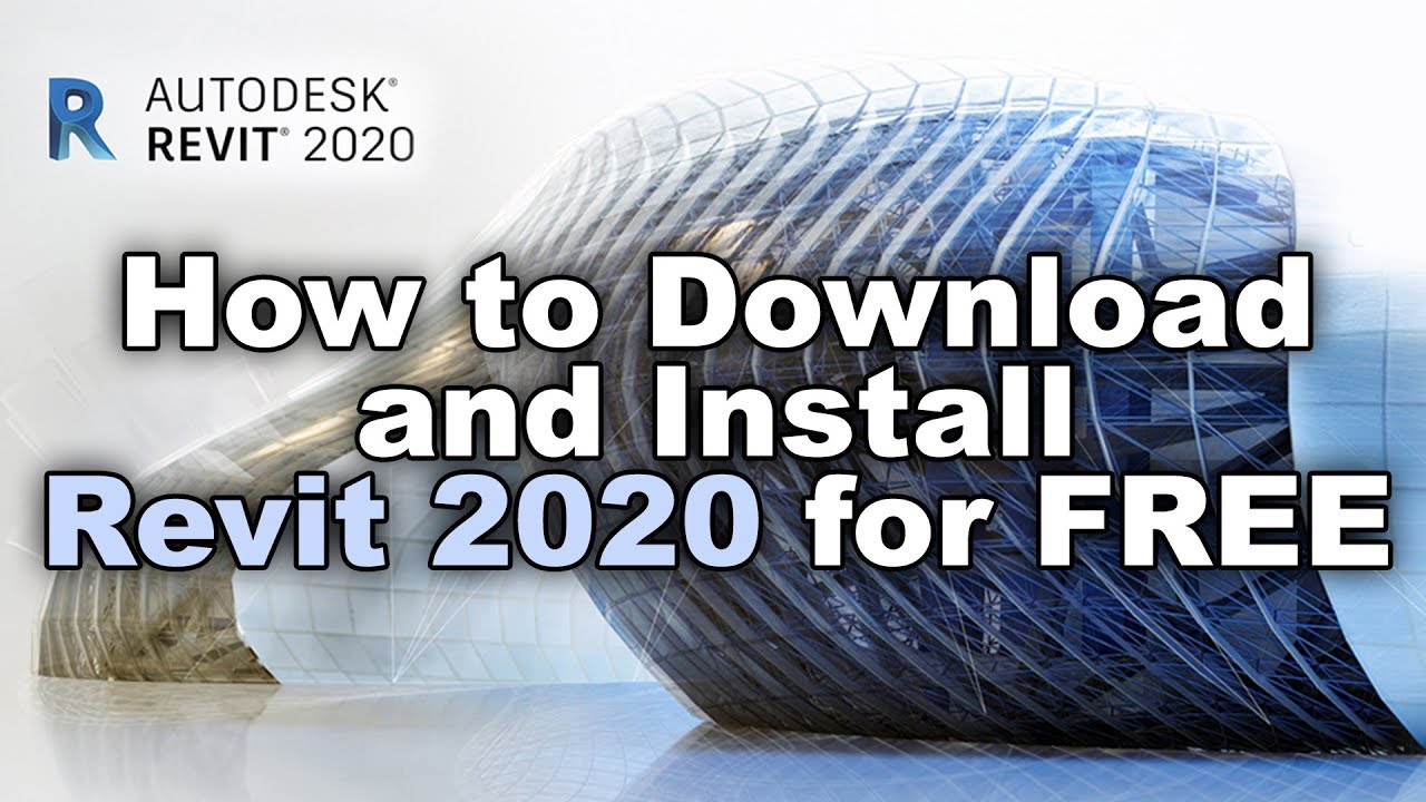 How to Download and Install Revit 2020 for Free