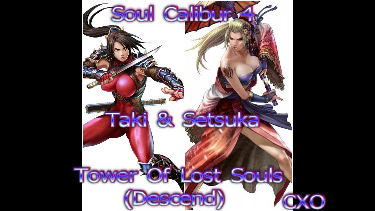 Soul Calibur 4 - Taki & Setsuka - Tower Of Lost Souls (Descend)