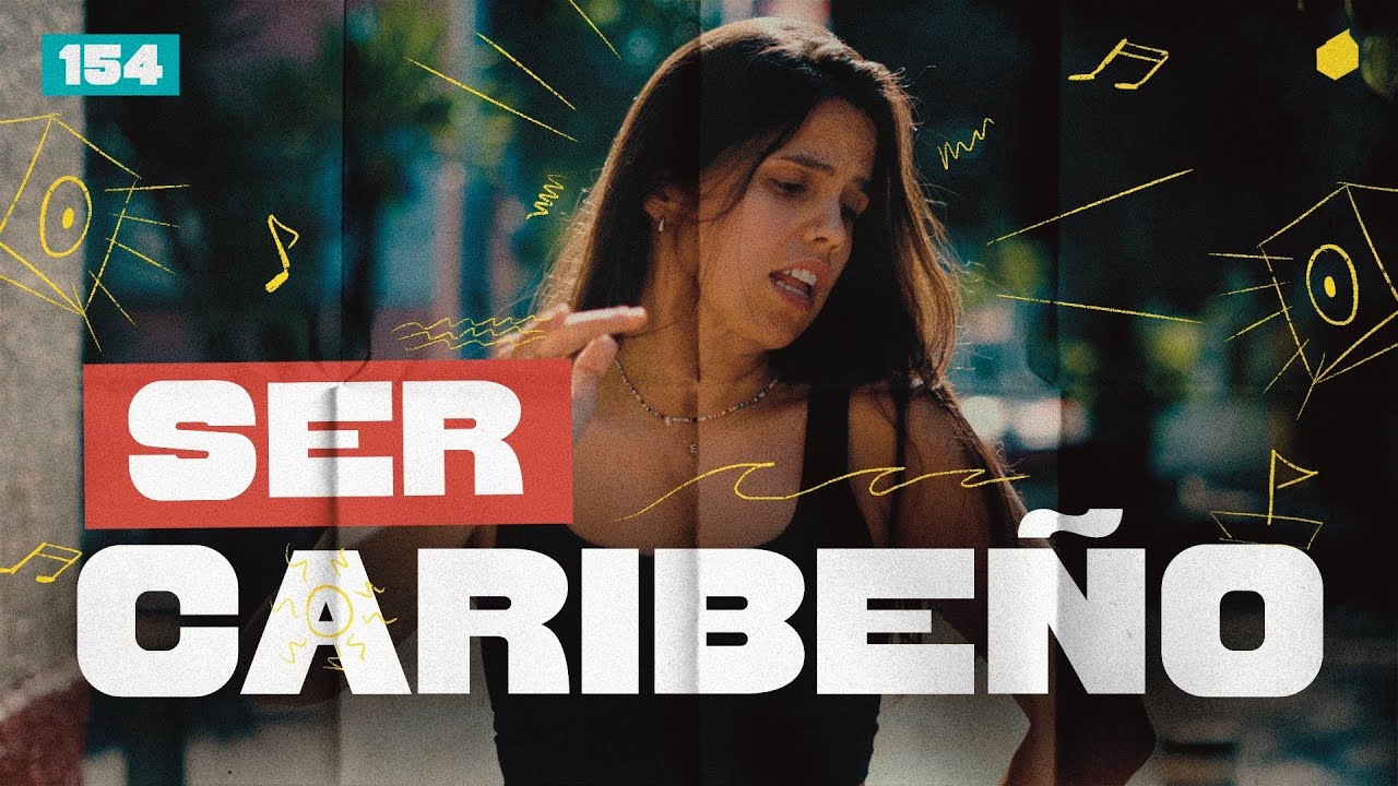 ¿Qué es ser caribeño? | 154