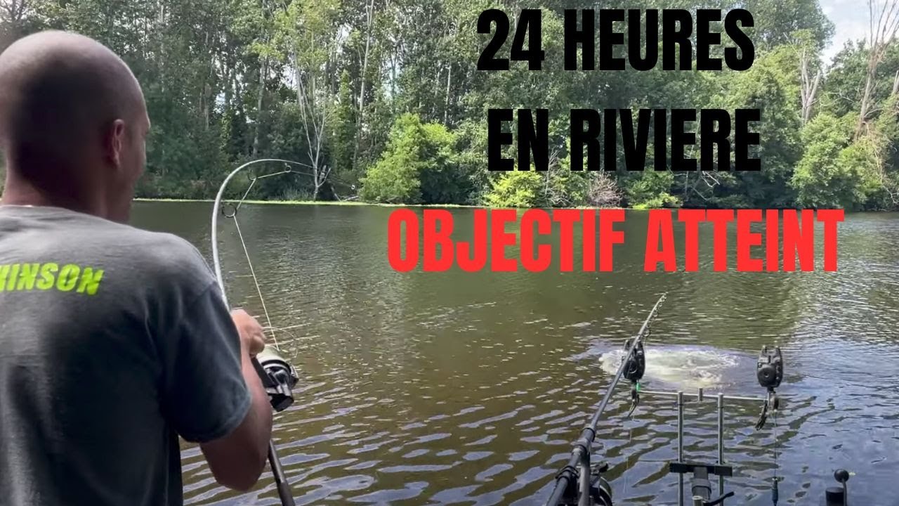 PECHE DE LA CARPE : 24 heures en rivière réussit !!!