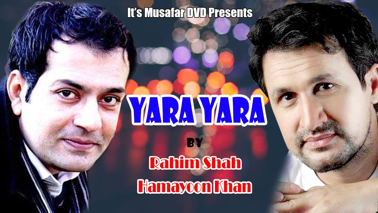RAHIM SHAH & HAMAYOON KHAN | Yara Yara | Pashto Song 2020 | Pashto HD Song