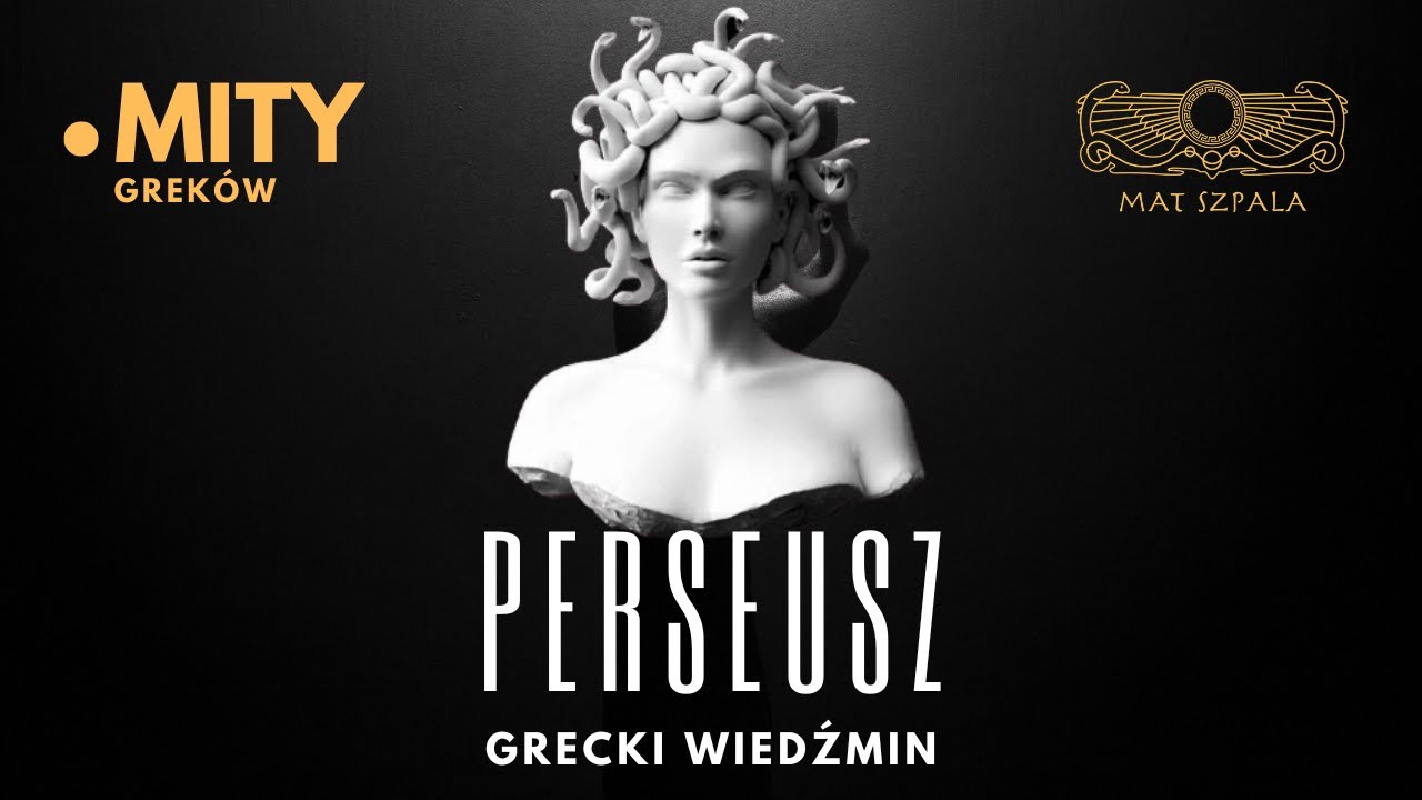 Perseusz - grecki wiedźmin