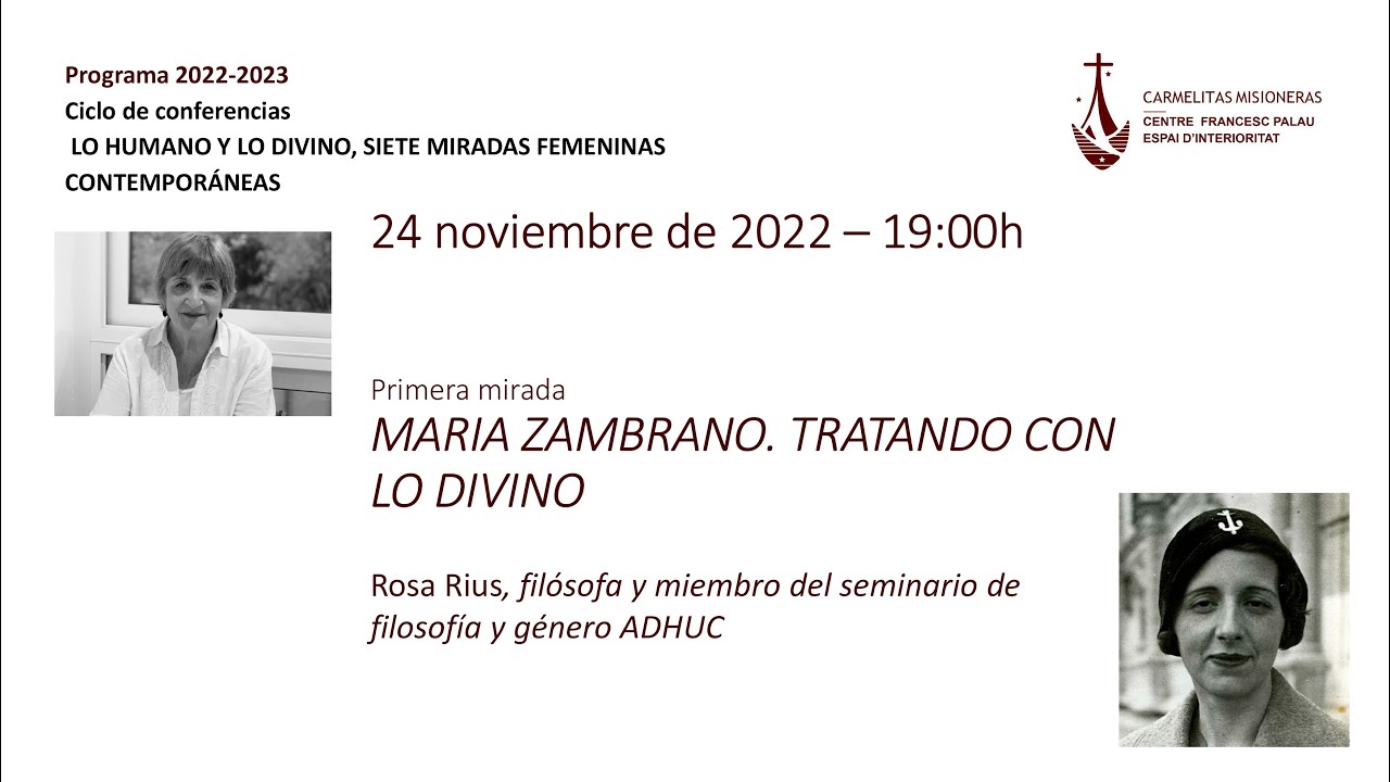 Conferencia de Rosa Rius: ”María Zambrano: tratando con lo divino”