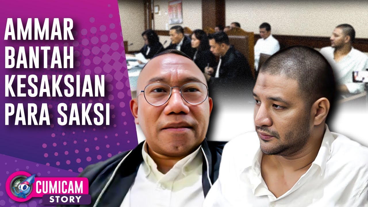 Sorotan Tajam Pakar Hukum! Ammar Zoni Bantah Pengakuan Saksi Di Depan Hakim | CUMISTORY