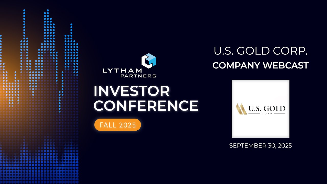 U.S. Gold Corp. Company Webcast @ Lytham Partners Fall 2025 Investor Conference