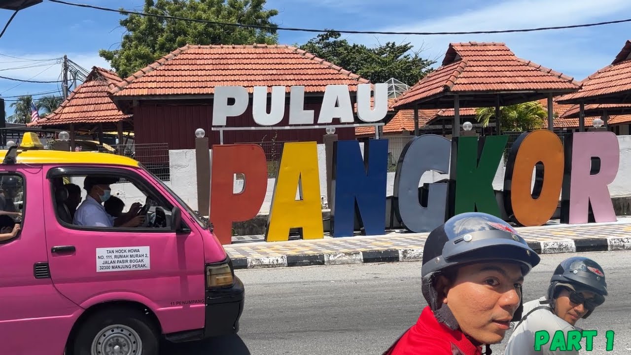 Meneroka Keindahan PULAU PANGKOR, PERAK dengan BAJET yang MURAH !!! (Part 1)