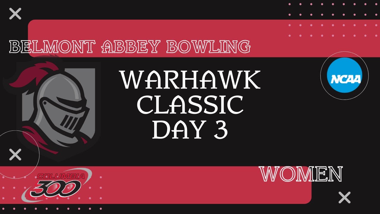 Belmont Abbey Women's Bowling - 2025 NCAA Warhawk Classic Day 3