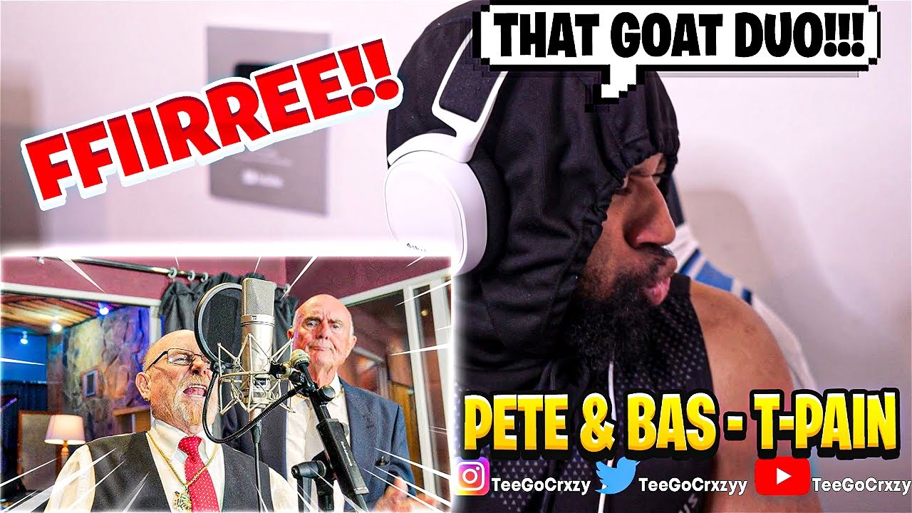 UK WHAT UP🇬🇧!!! GRANDDAD'S WITH MORE HEAT!!! Pete & Bas - T-Pain (REACTION)