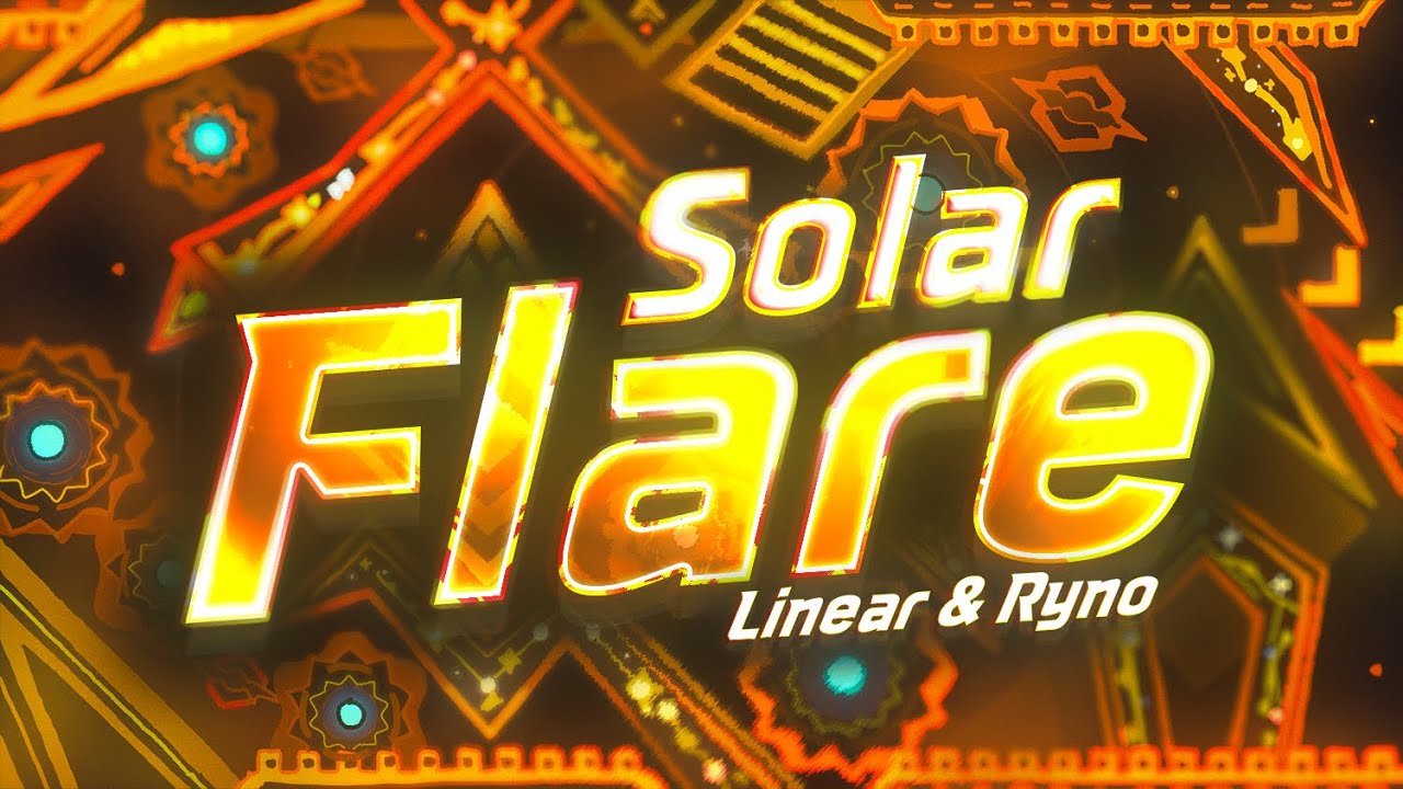 Solar Flare 100% By Linear & Rynoxious (Extreme Demon)