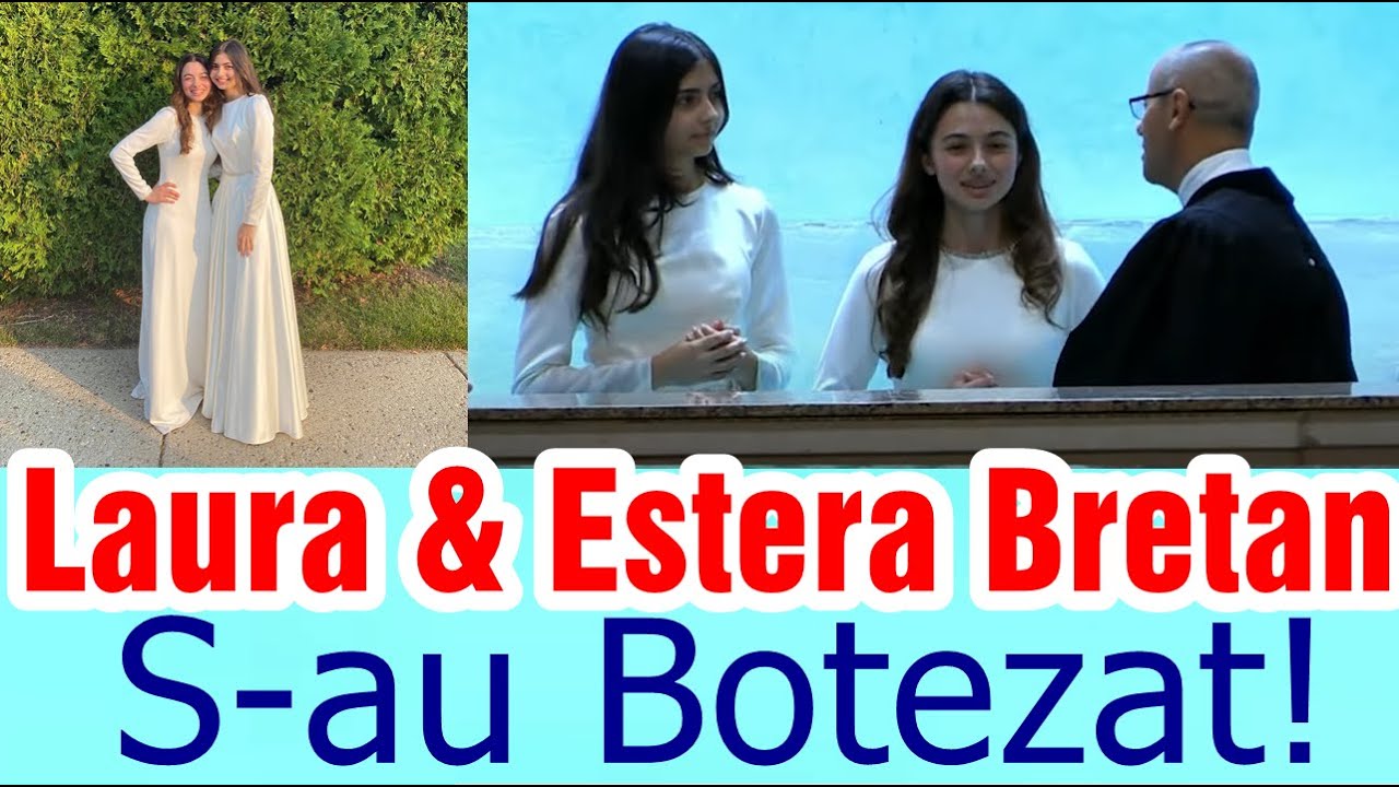 Laura & Estera Bretan: S-au Botezat!