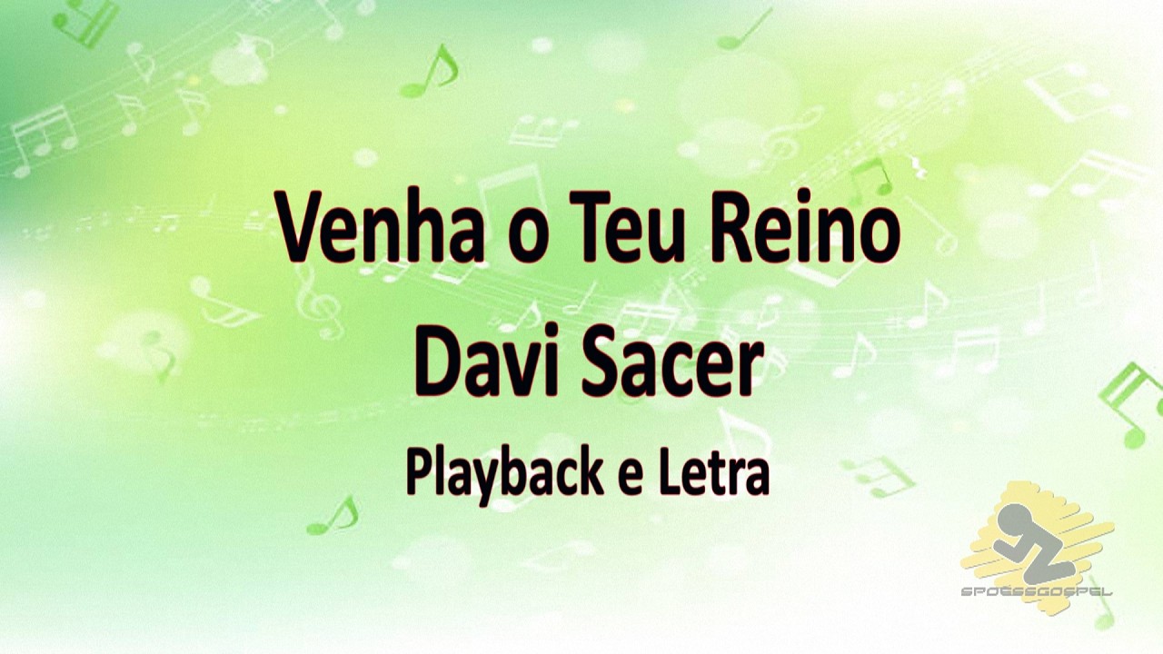 VENHA O TEU REINO – Davi Sacer | Clamor pelas Nações | PLAYBACK E LETRA