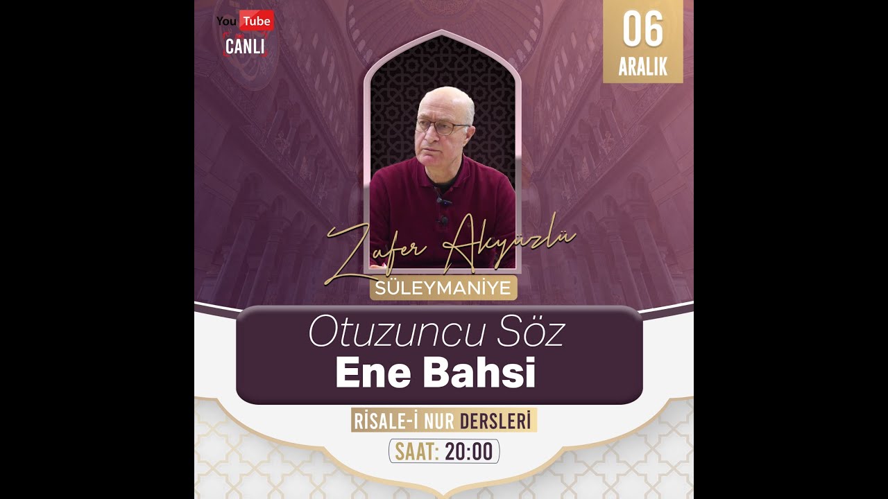 Otuzuncu Söz /Ene Bahsi | Zafer Akyüzlü