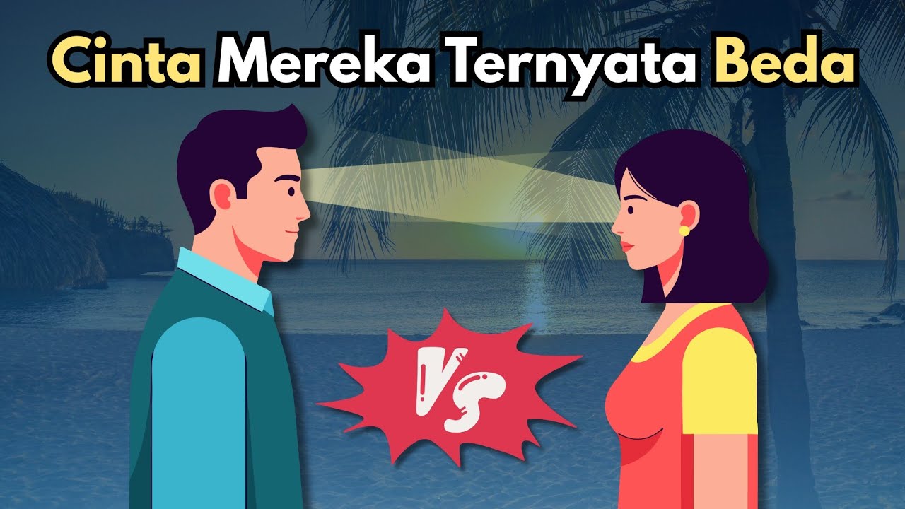 Cinta nya Cowok dengan Cewek ternyata beda loh!