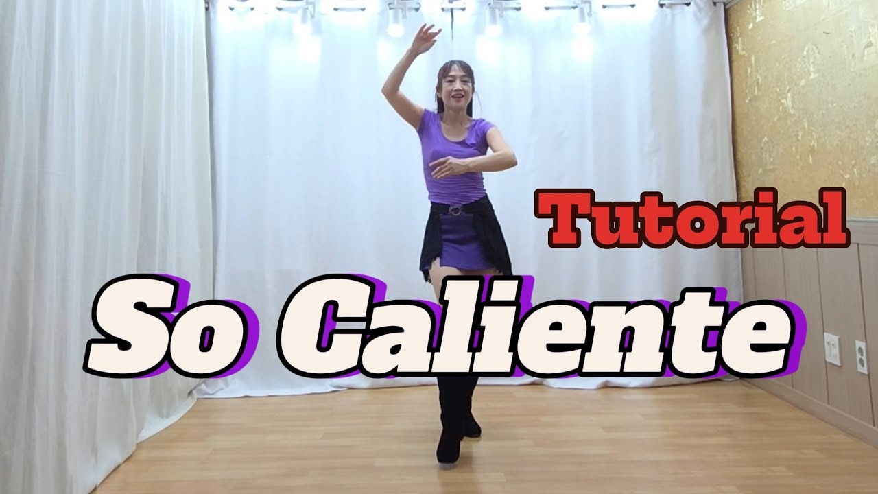 #So Caliente #Linedance #Tutorial #설명영상 #중급라인댄스 #소 칼리엔테 라인댄스 