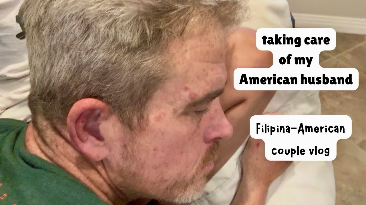 Taking care of my American husband~ Filipina-American Couple Vlog