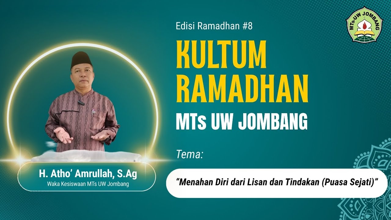#8 | KULTUM RAMADHAN MTs UW JOMBANG | 