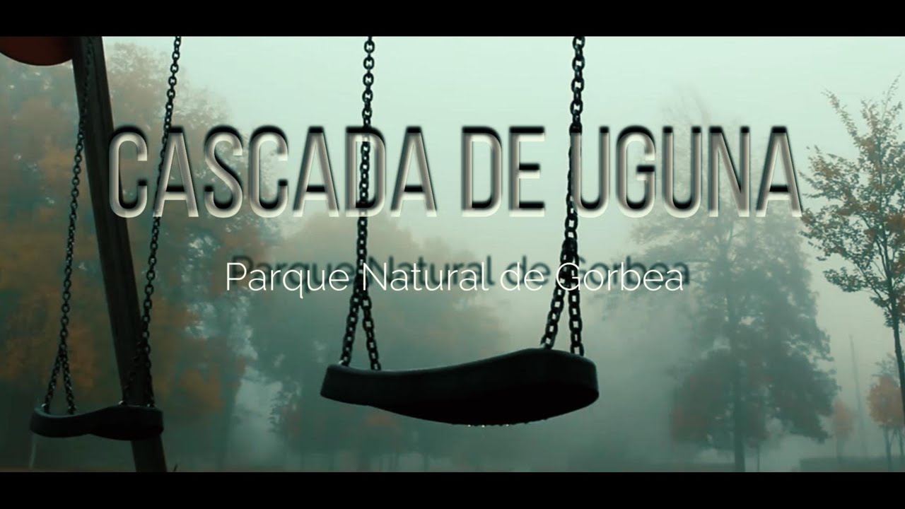 CASCADA DE UGUNA GORBEA PARQUE NATURAL