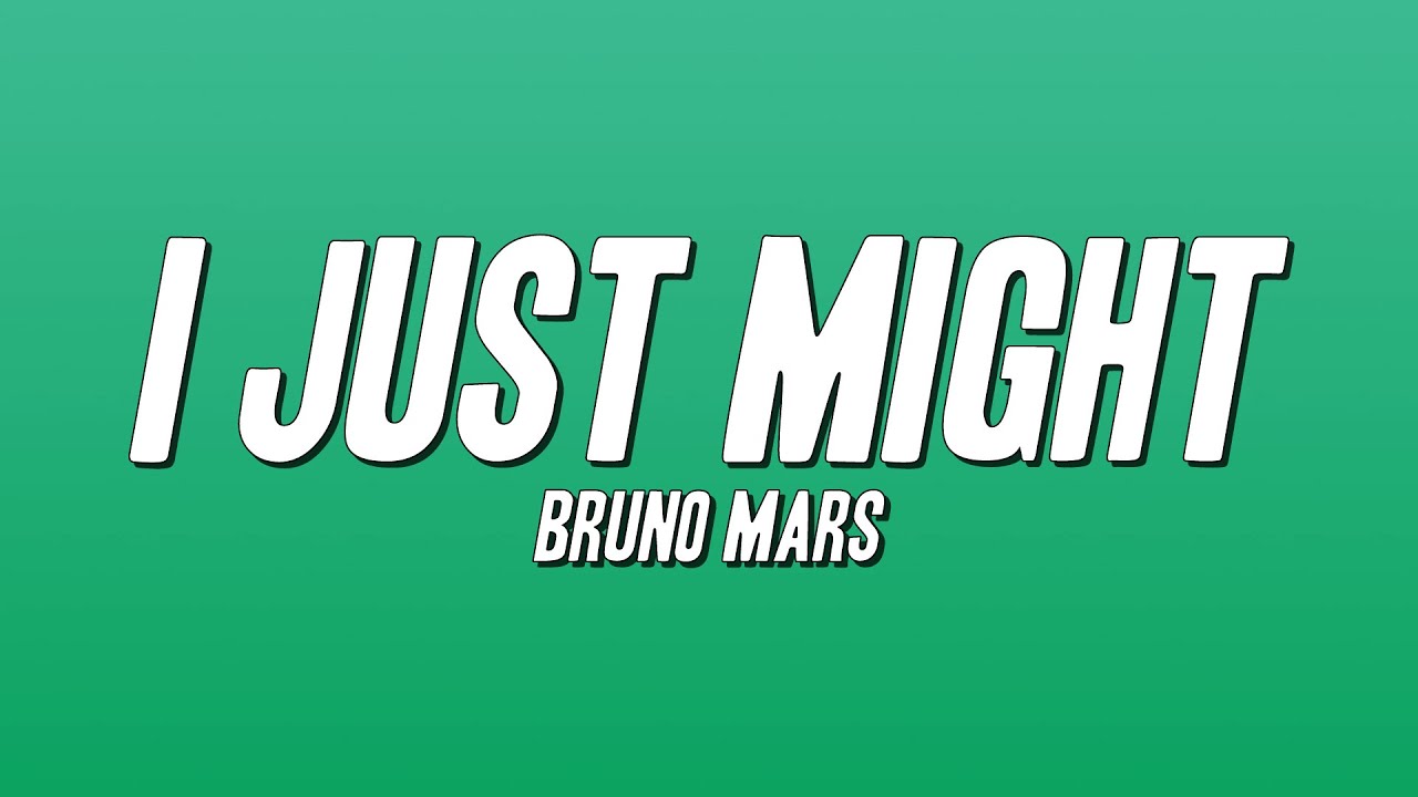 Bruno Mars - I Just Might (Lyrics)