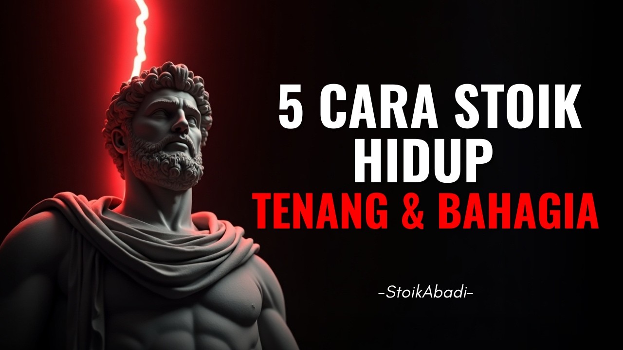 5 Cara Stoik Menjadi Tenang dan Bahagia di Tengah Hidup yang Kacau | Filosofi Stoikisme