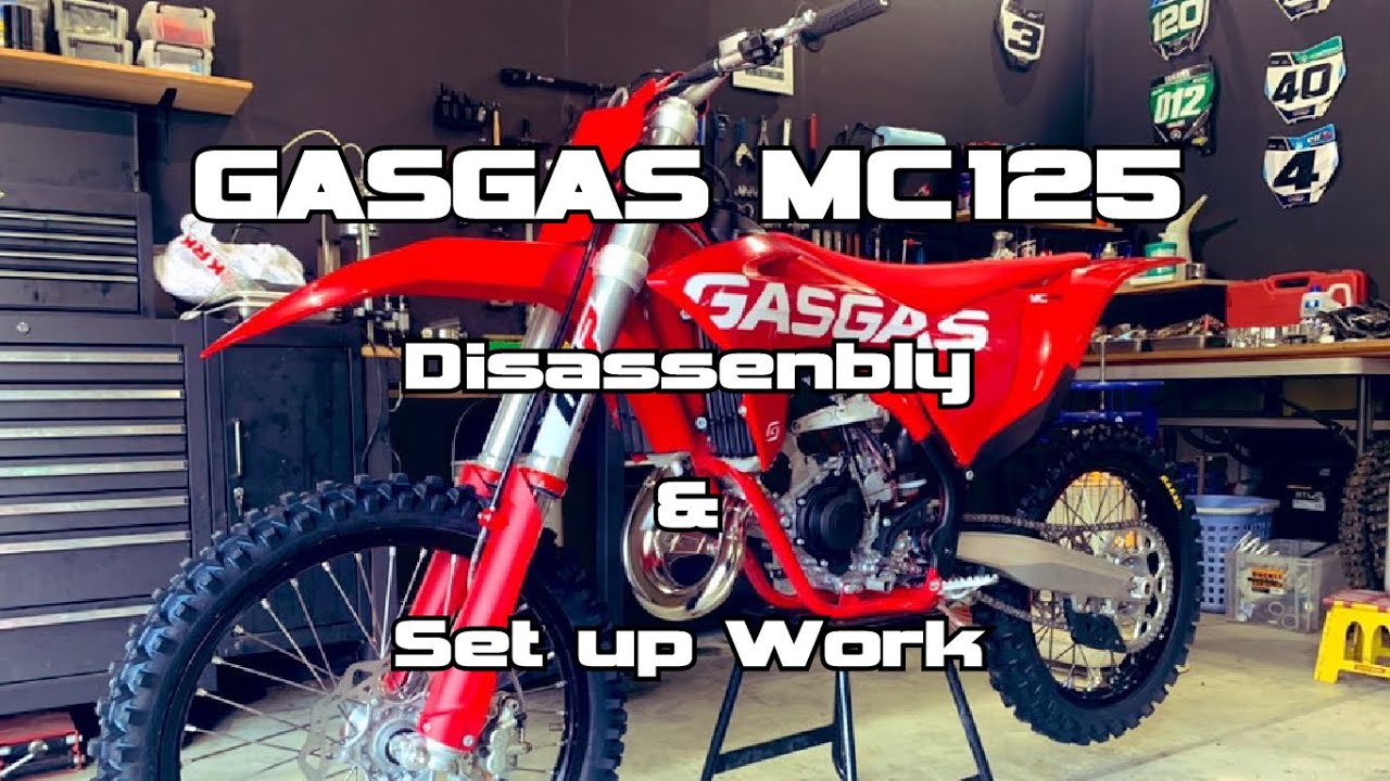 GASGAS MC125 Disassembly & Set up work