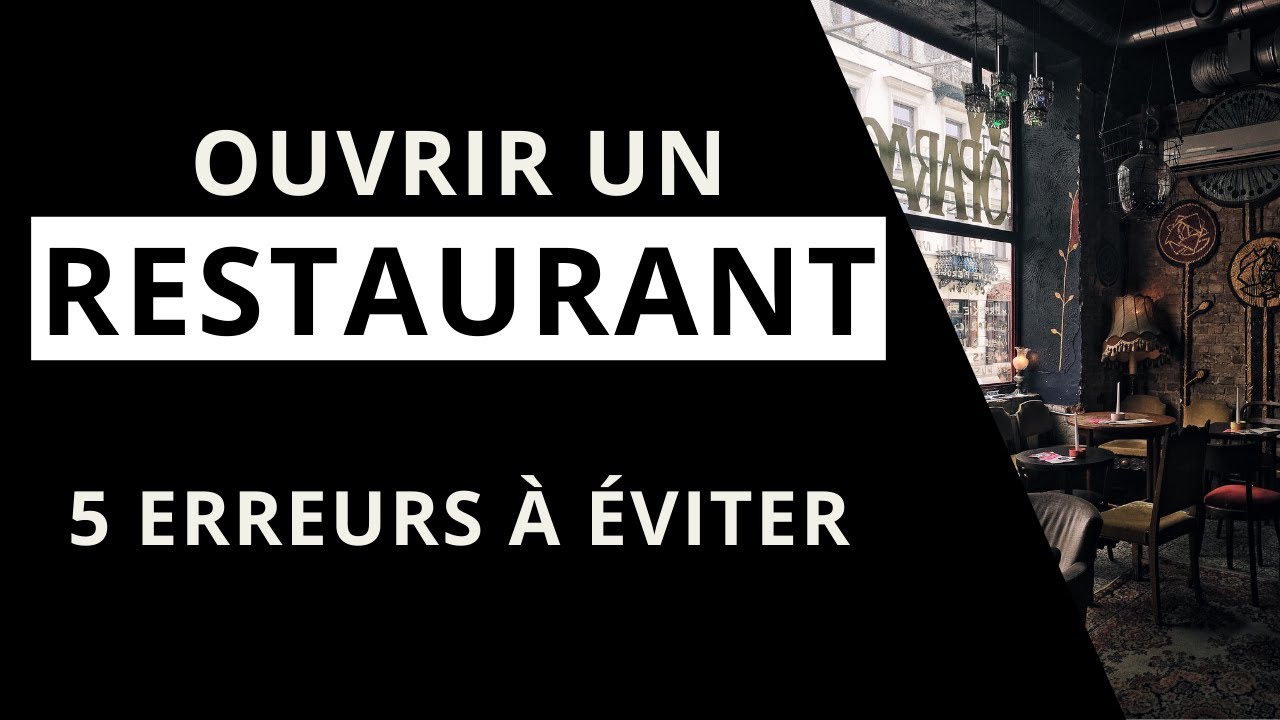 Est-ce rentable d'ouvrir un restaurant ? Les 5 erreurs à éviter !
