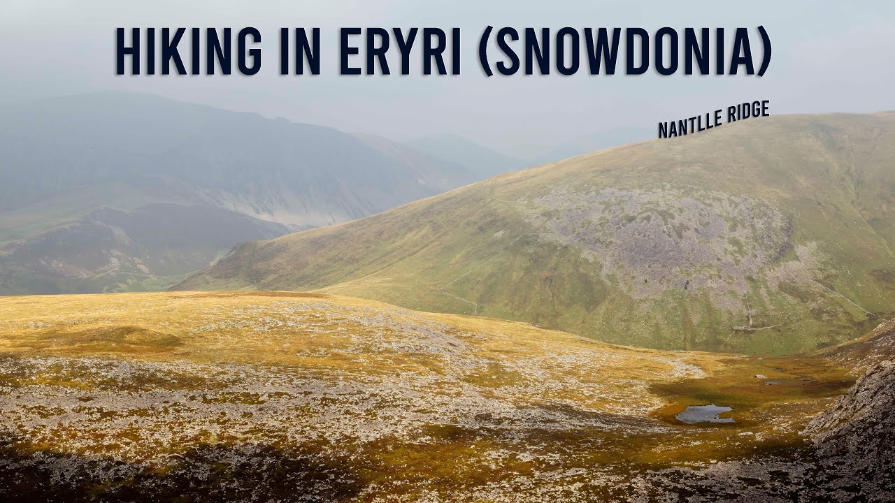 Hiking onto the Nantlle Ridge - Eryri (Snowdonia)