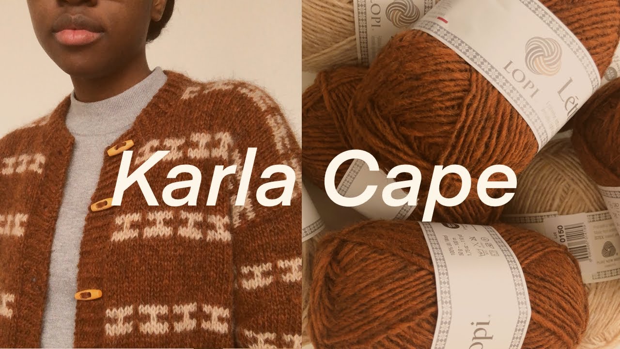 Knitting Vlog Ep. 2: Karla Cape