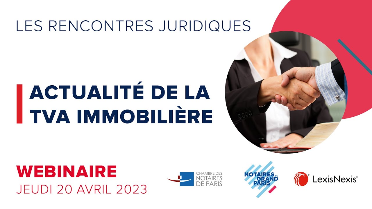 Rencontres juridiques LexisNexis : « Actualité de la TVA immobilière »
