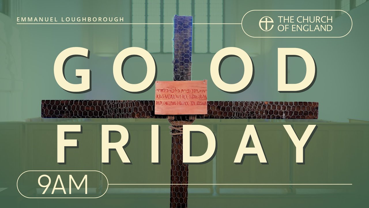 A Service for Good Friday | The Church of England