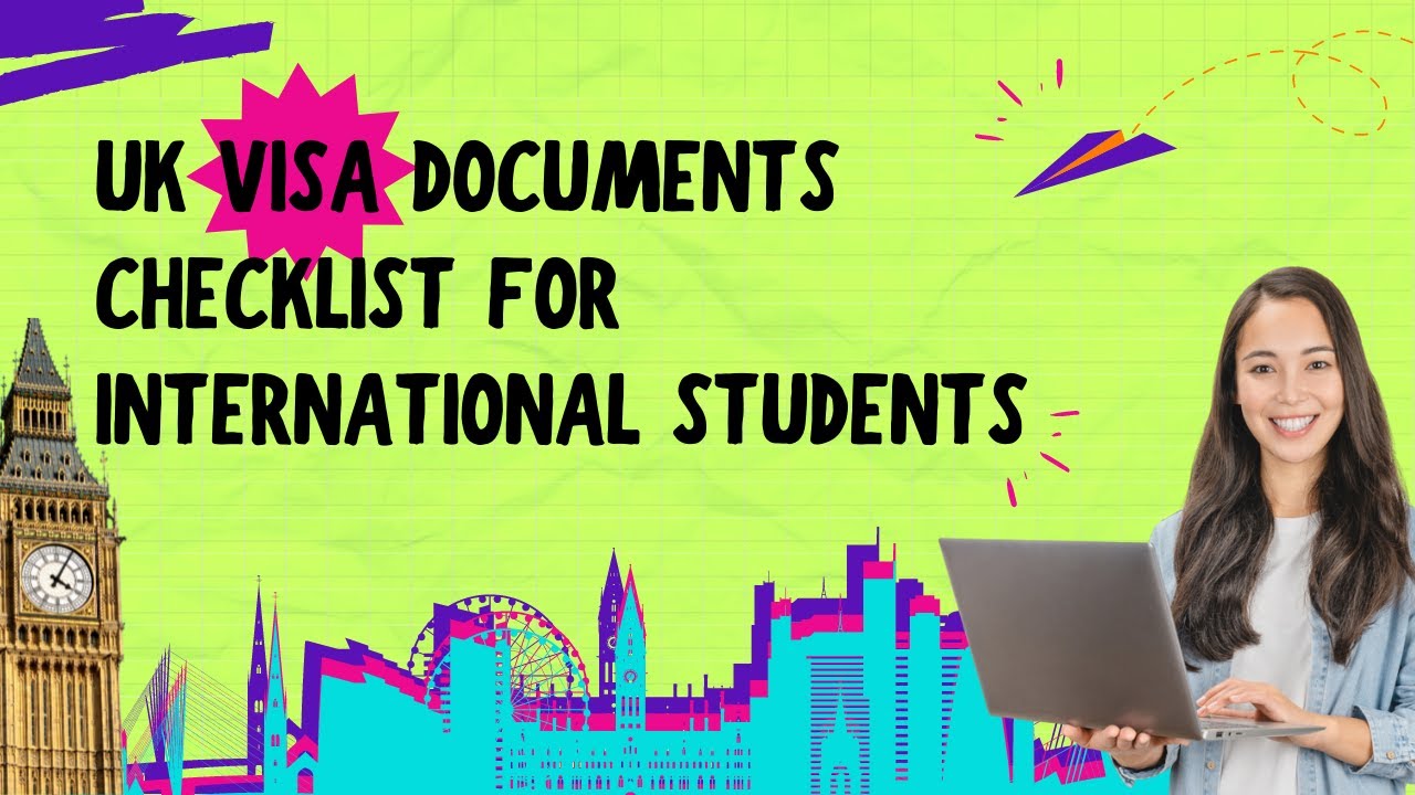 Documents Required For UK Student Visa Process in 2021 | UK Visa Checklist