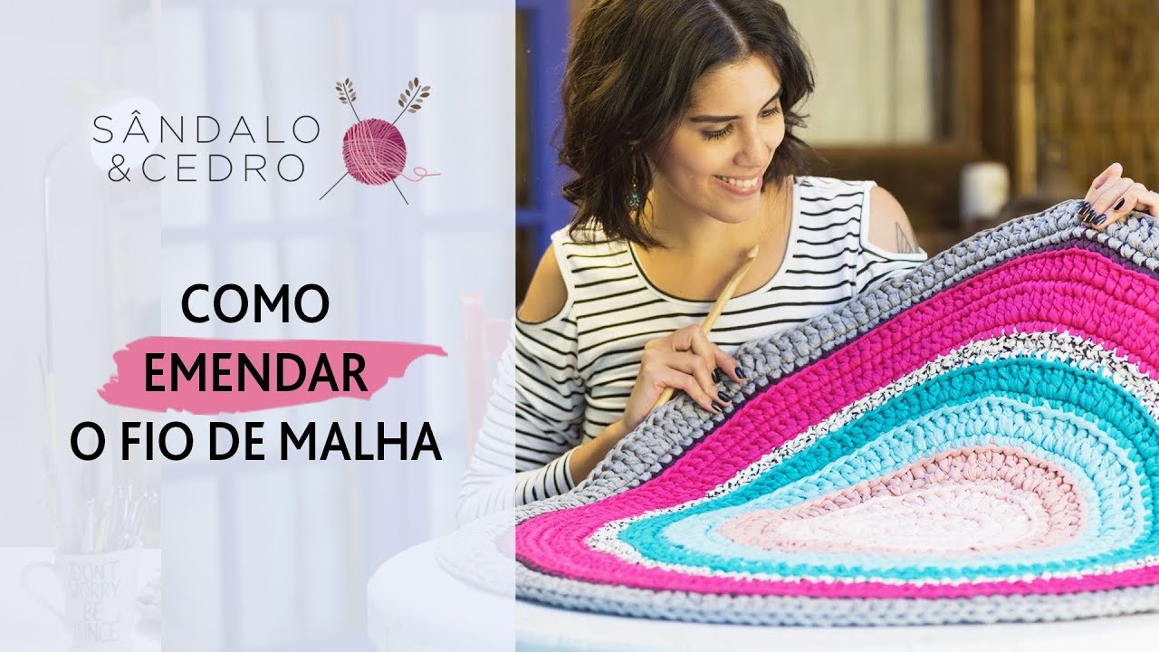 Como emendar o fio de malha | Sândalo & Cedro