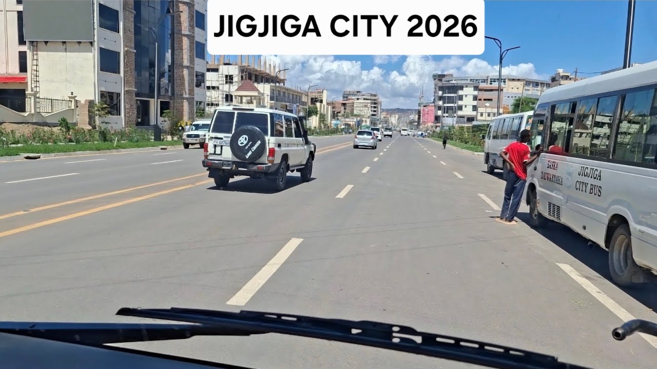 JIGJIGA CITY CENTRE NEW VIDEO 2026