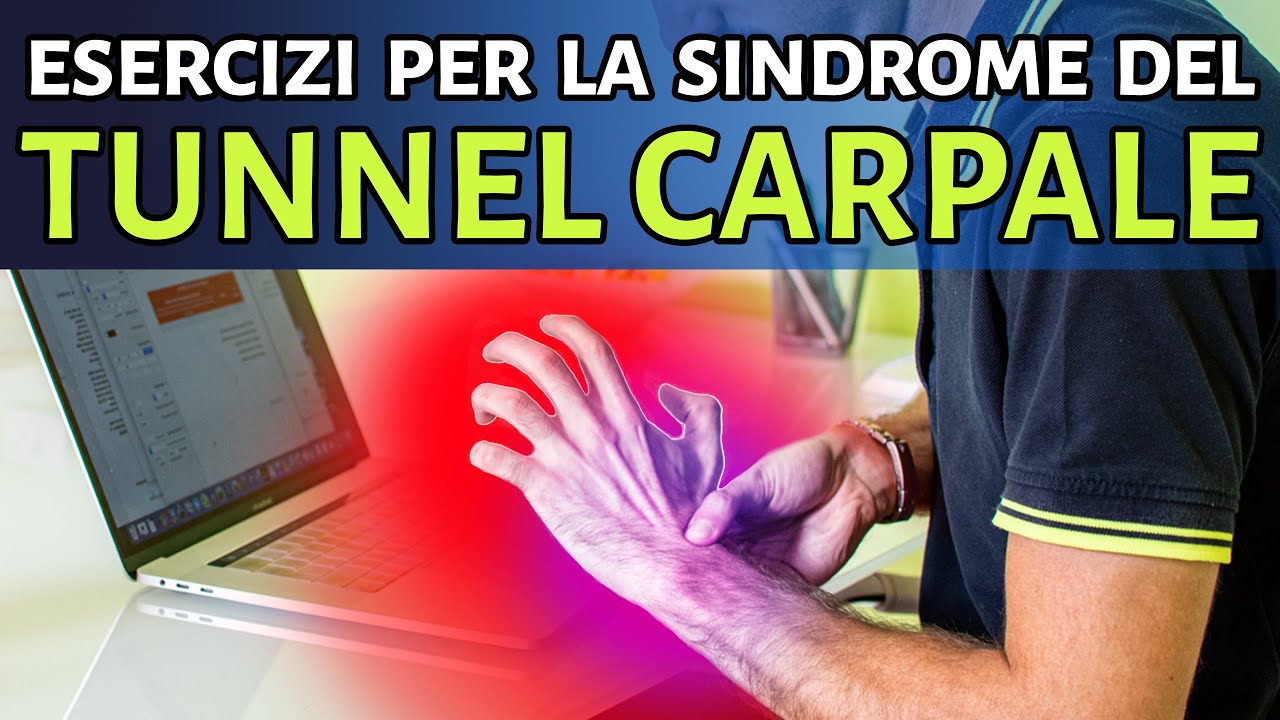 Gli esercizi per la sindrome del TUNNEL CARPALE