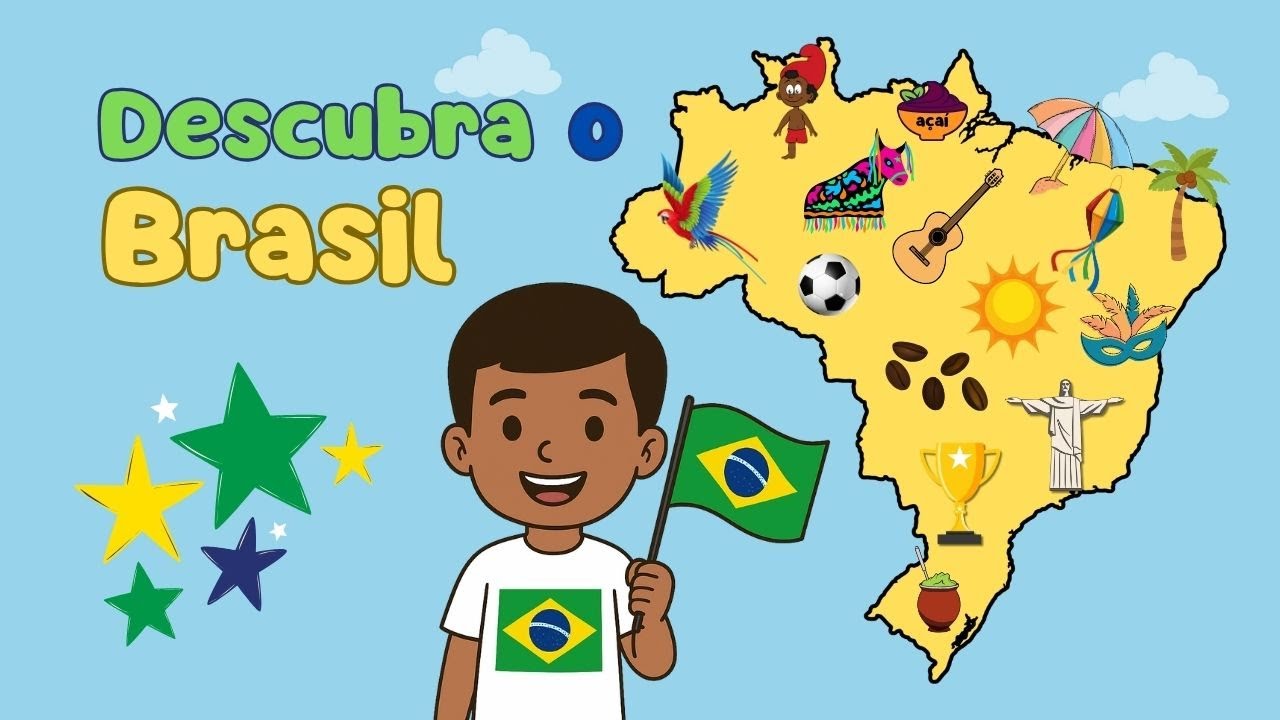 O Brasil para Educa&ccedil;&atilde;o Infantil | Cultura Brasileira para Crian&ccedil;as | Curiosidades do Brasil