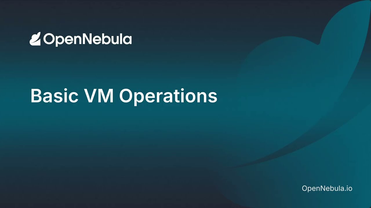 Basic VM Operations in OpenNebula