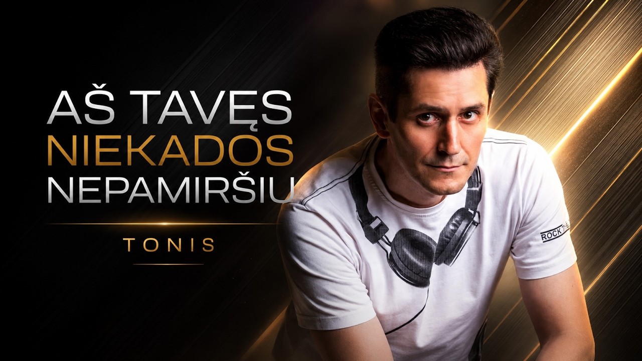 A&scaron; tavęs niekados nepamir&scaron;iu ✧ Tonis