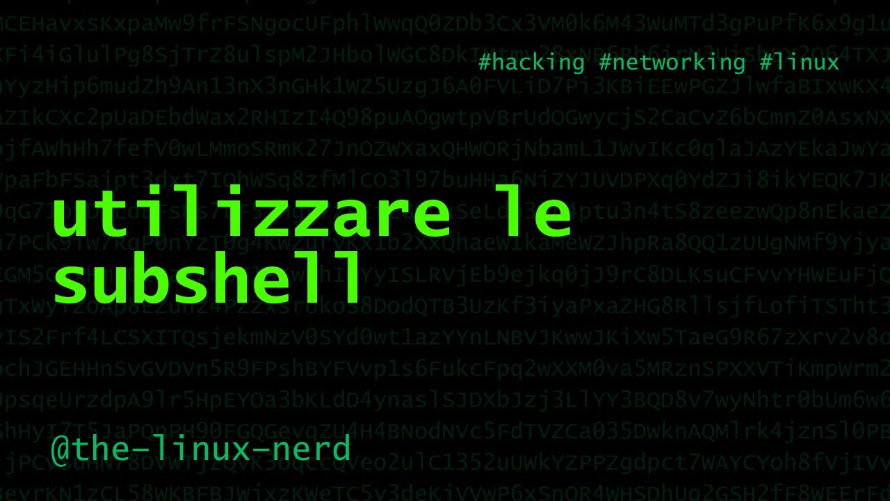 GNU/Linux: utilizzare le subshell