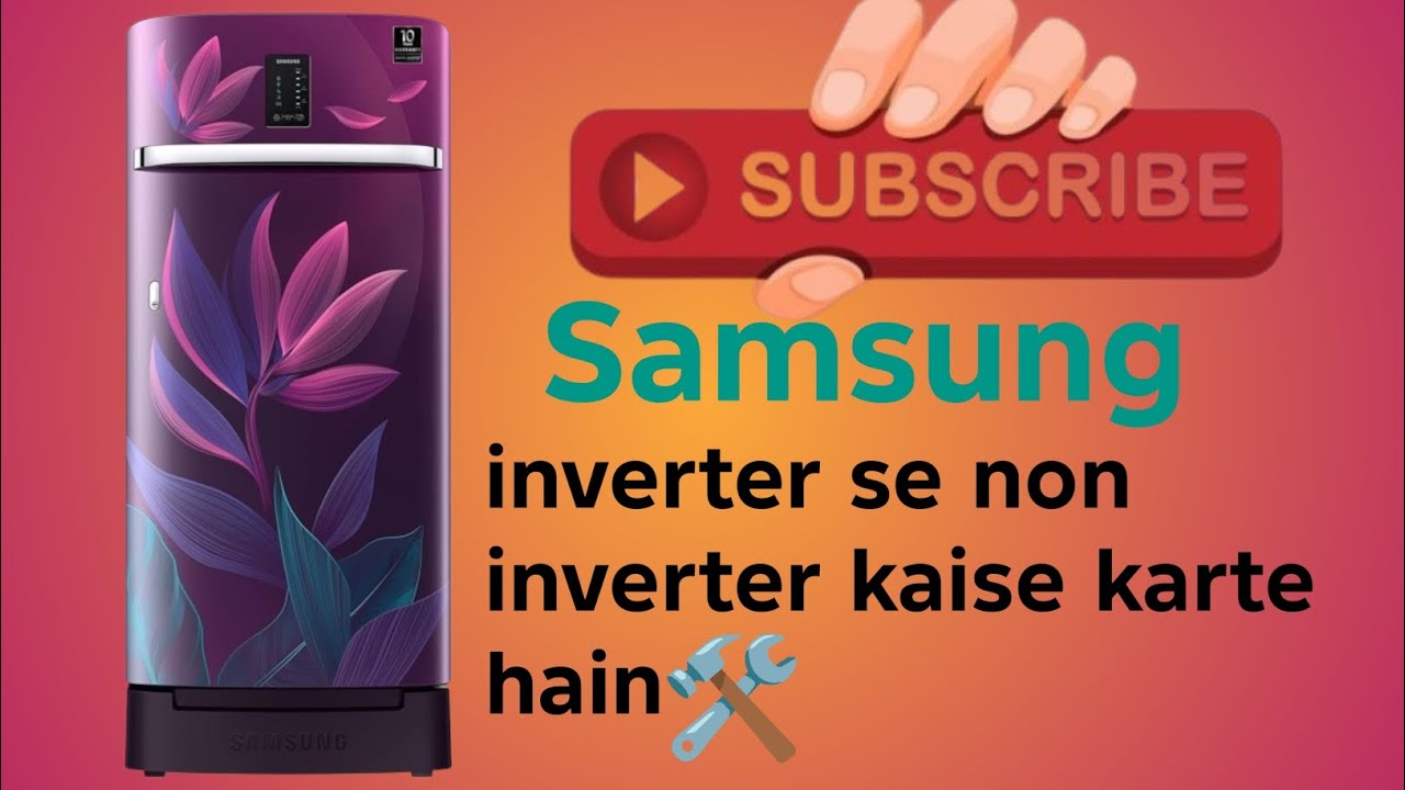 Samsung inverter fridge ko on inverter kaise karen 🛠😎
