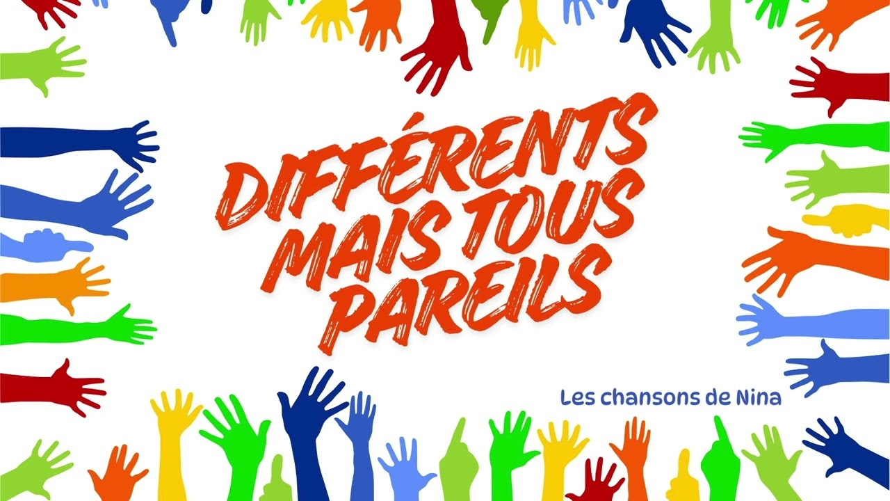 Différents mais tous pareils - chanson sur la diversité
