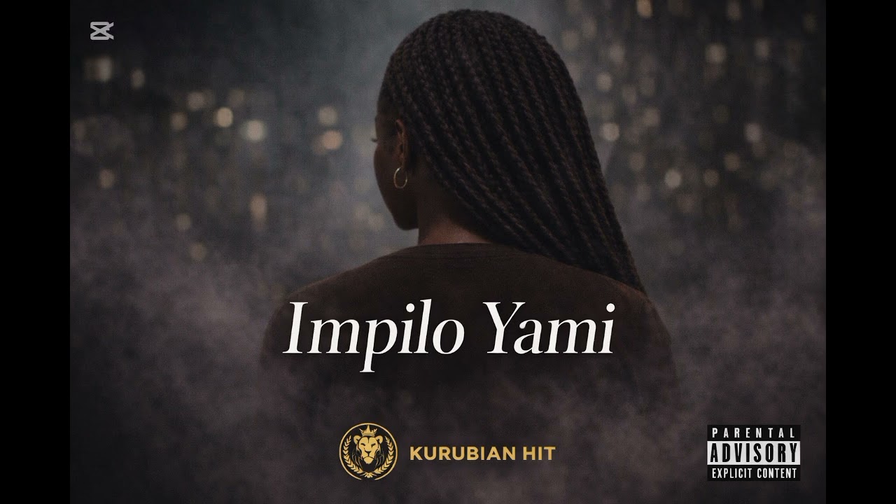 Impilo Yami  | Kurubian  (Amapiano)