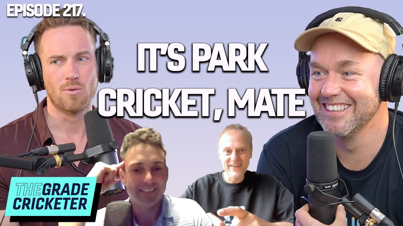 217. It's Park Cricket, Mate, with Ed Cowan & Barney Ronay