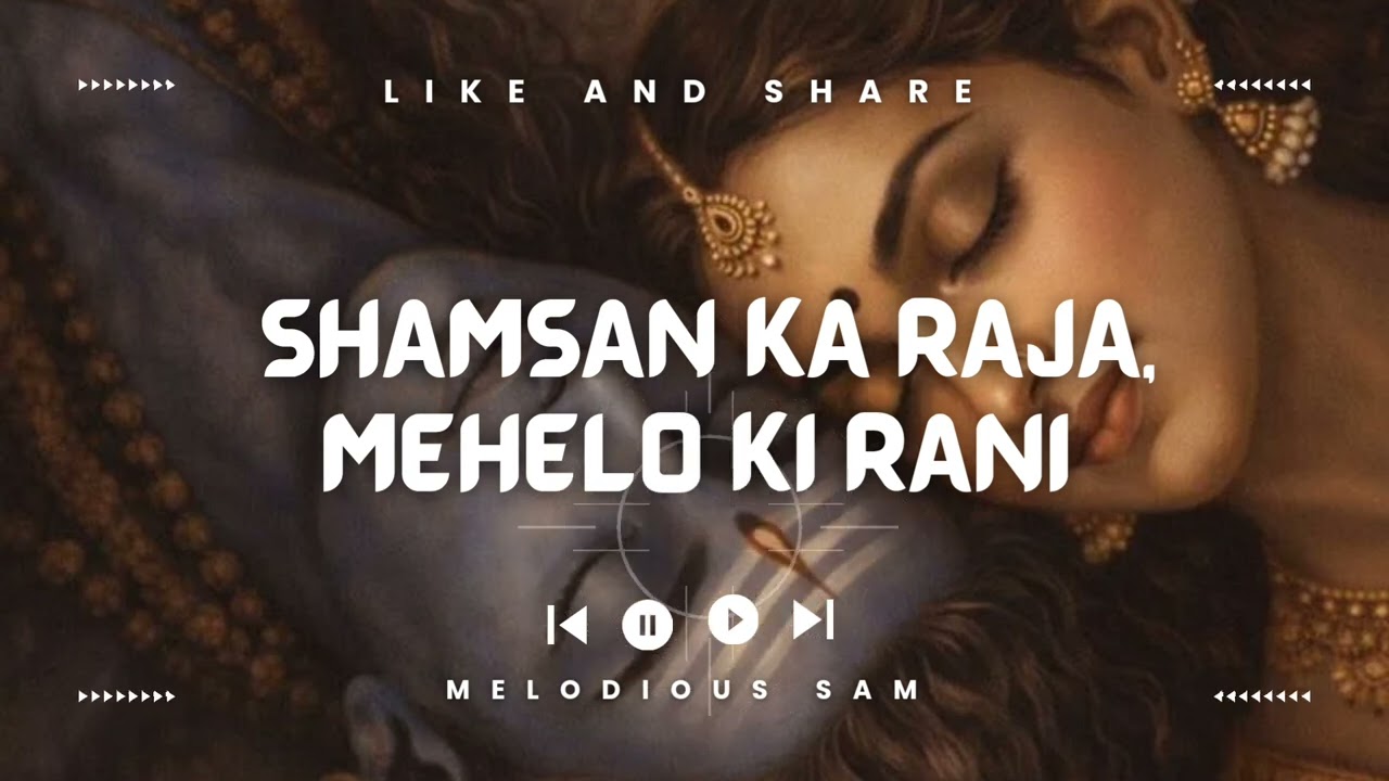 Shamsan Ka Raja, Mehelo Ki Rani | Official Song | #mahadev #spiritual #hindu #maa 