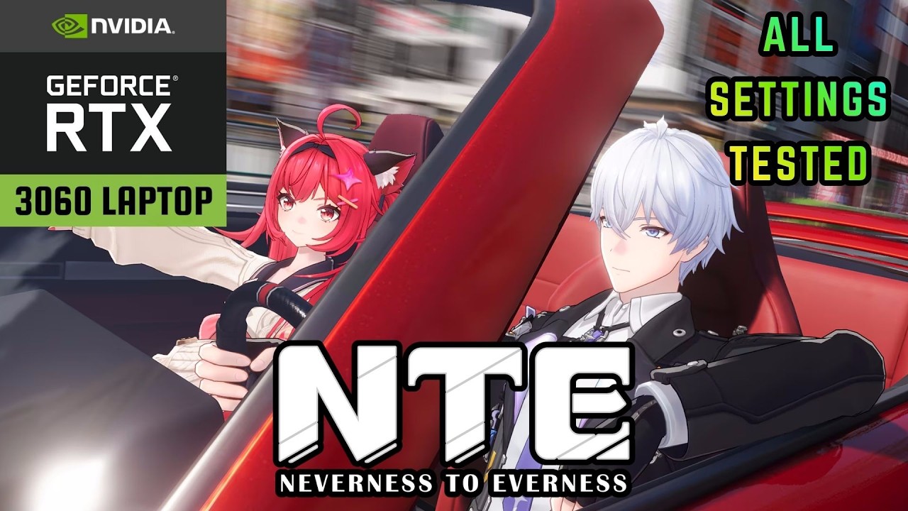 Neverness to Everness - RTX 3060 Laptop - All Settings Tested