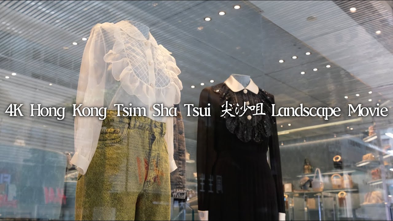 尖沙咀 4K Hong Kong Tsim Sha Tsui Landscape Movie