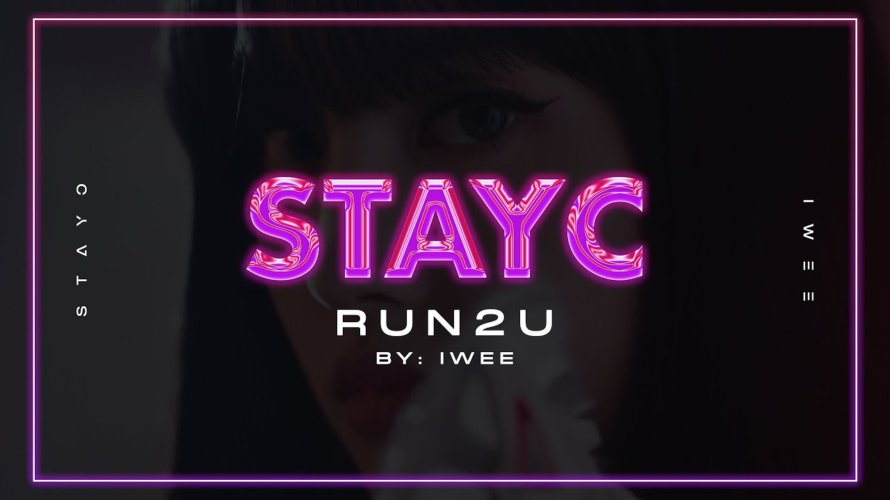 STAYC (스테이씨) – RUN2U (Han/Rom/Eng) Lyrics/한국어 가사