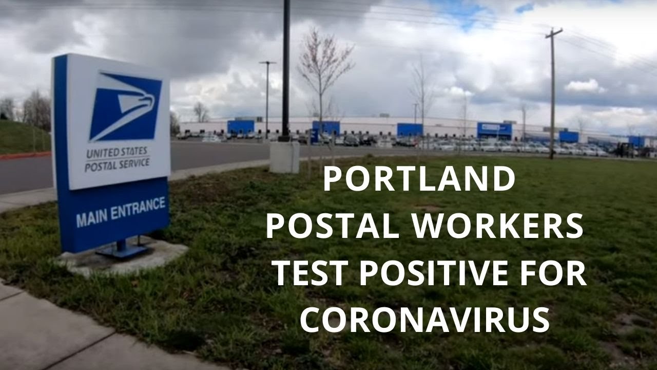Portland postal workers test positive for coronavirus