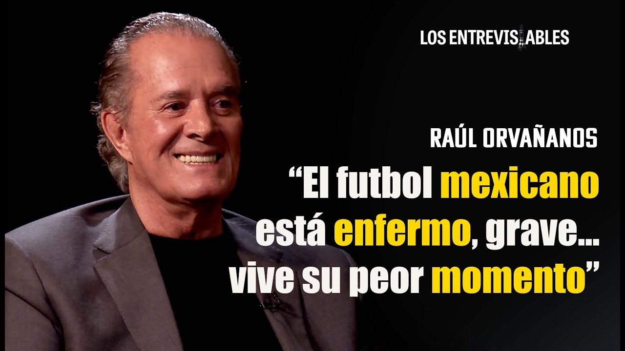 “El futbol mexicano está enfermo, grave… vive su peor momento”