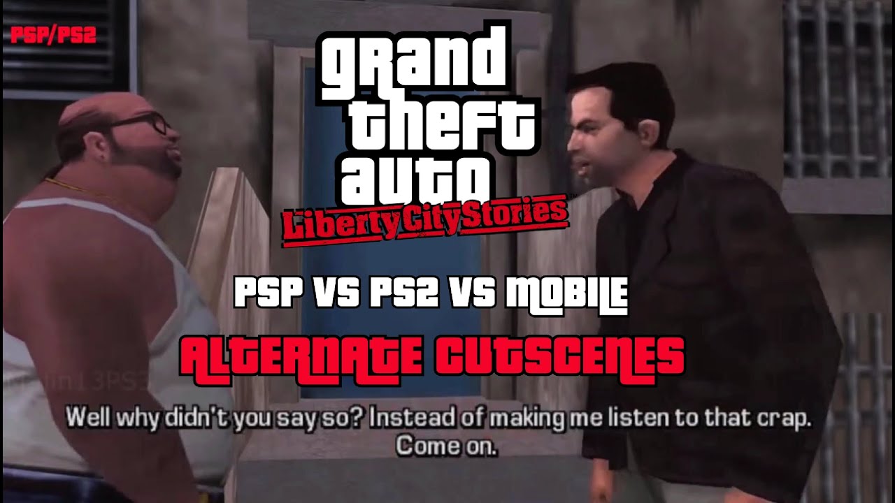 GTA Liberty City Stories - Alternate Cutscenes - PSP vs PS2 vs Mobile