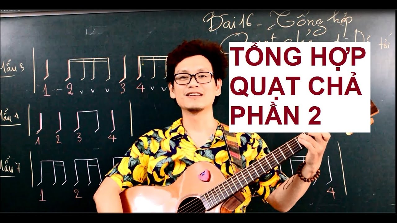 (#gptguitarschool ) Tổng hợp quả chả Guitar  (PHẦN 2)